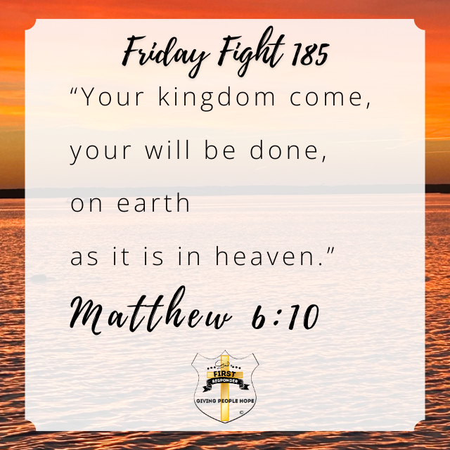 Friday Fight 185: Your Kingdom come; Your will be done