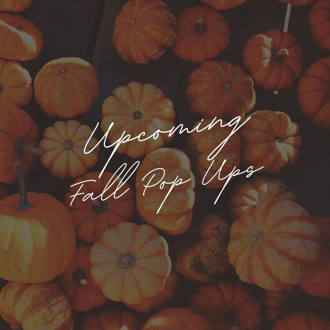 🍂 Upcoming Fall Pop Ups 🍂