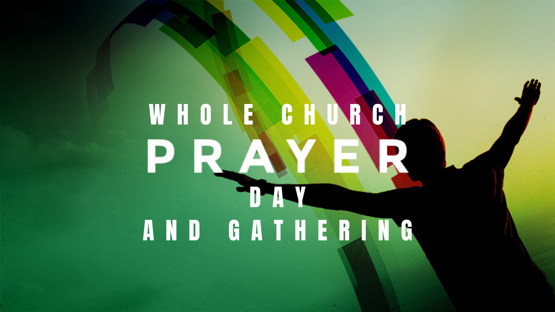 Whole Church Prayer Day and Gathering