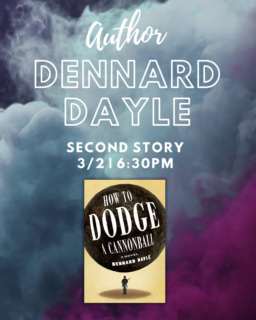 Dennard Dayle, "How to Dodge a Cannonball"