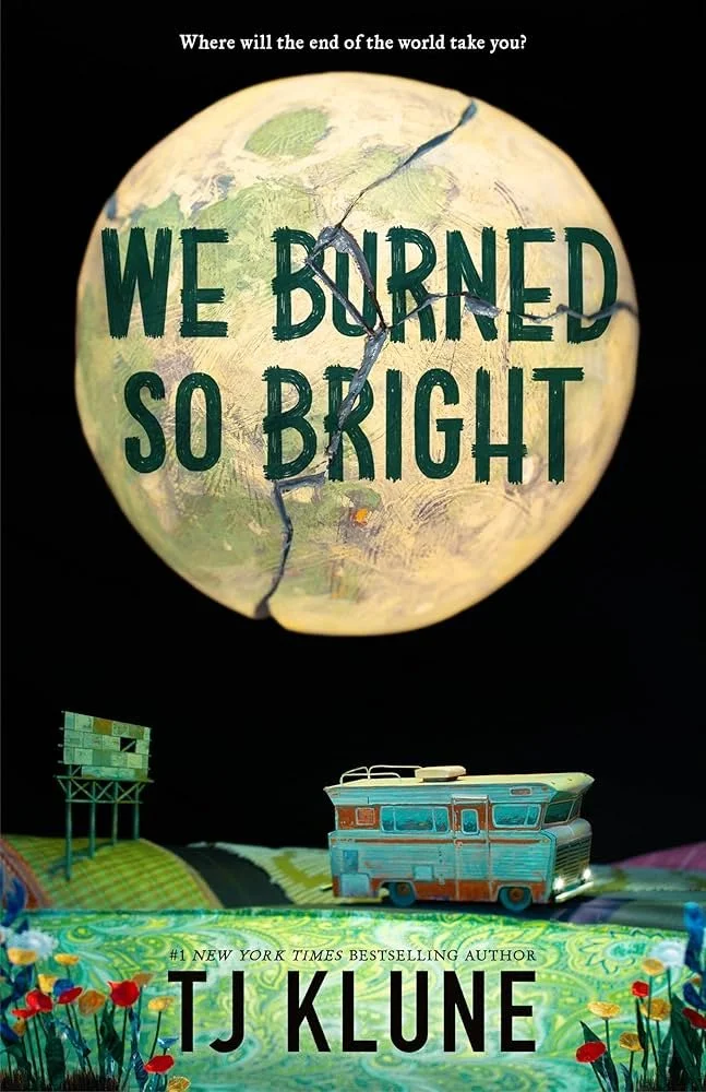 TJ.Klune_WeBurnedSoBright.jpg