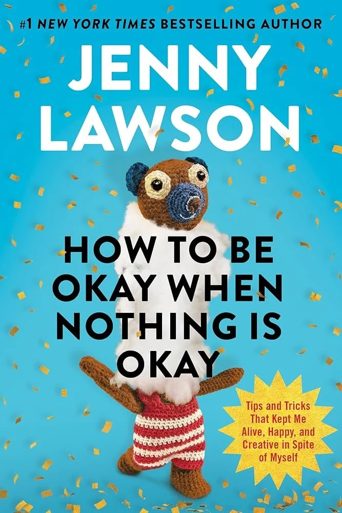 J.Lawson_HowToBeOkayWhenNothingIsOkay.jpg