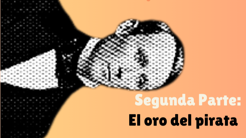 51| El pirata emperador. Segunda parte: El oro del pirata