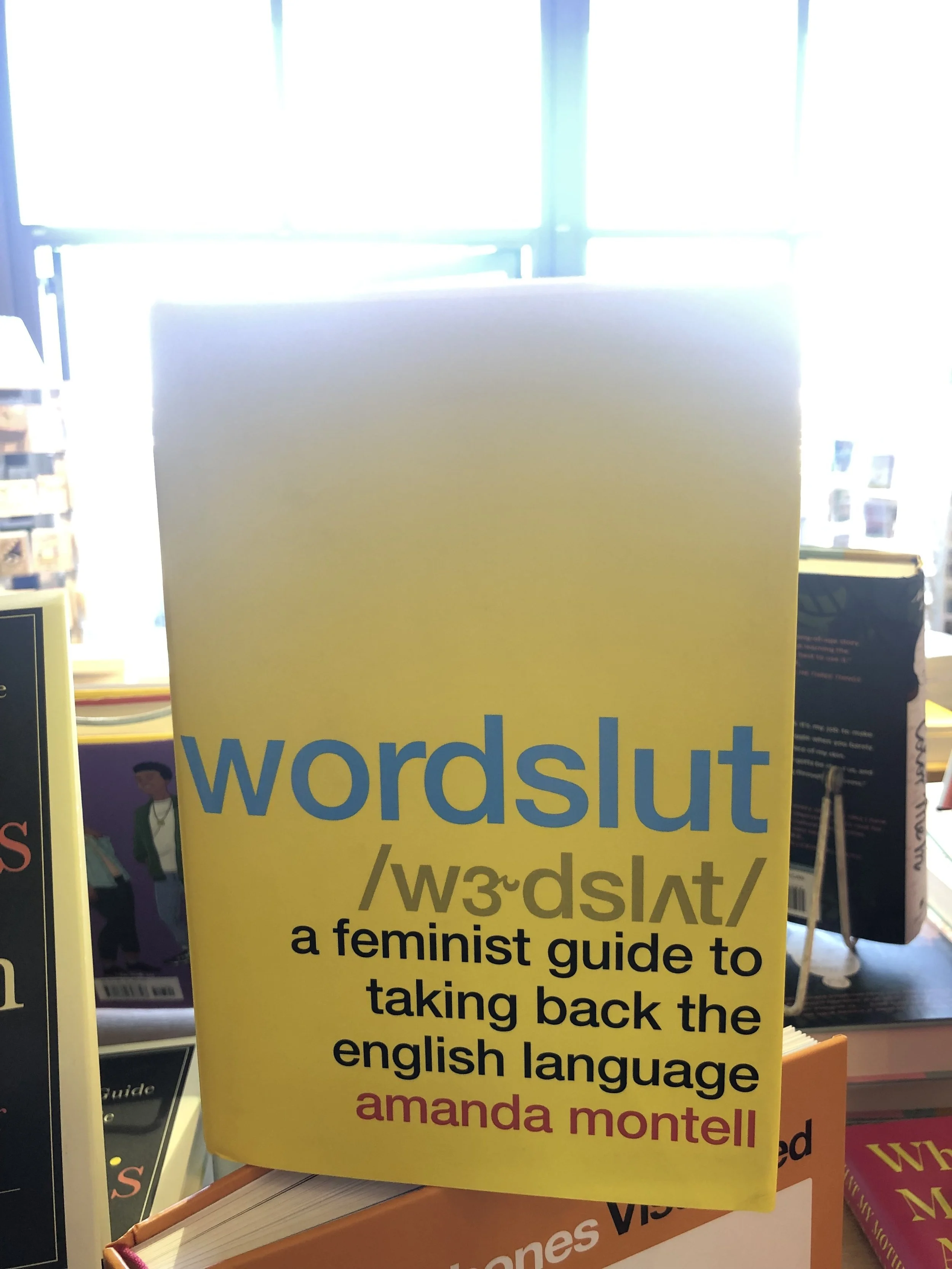 Wordslut: A Feminist Guide to Taking Back the English Language