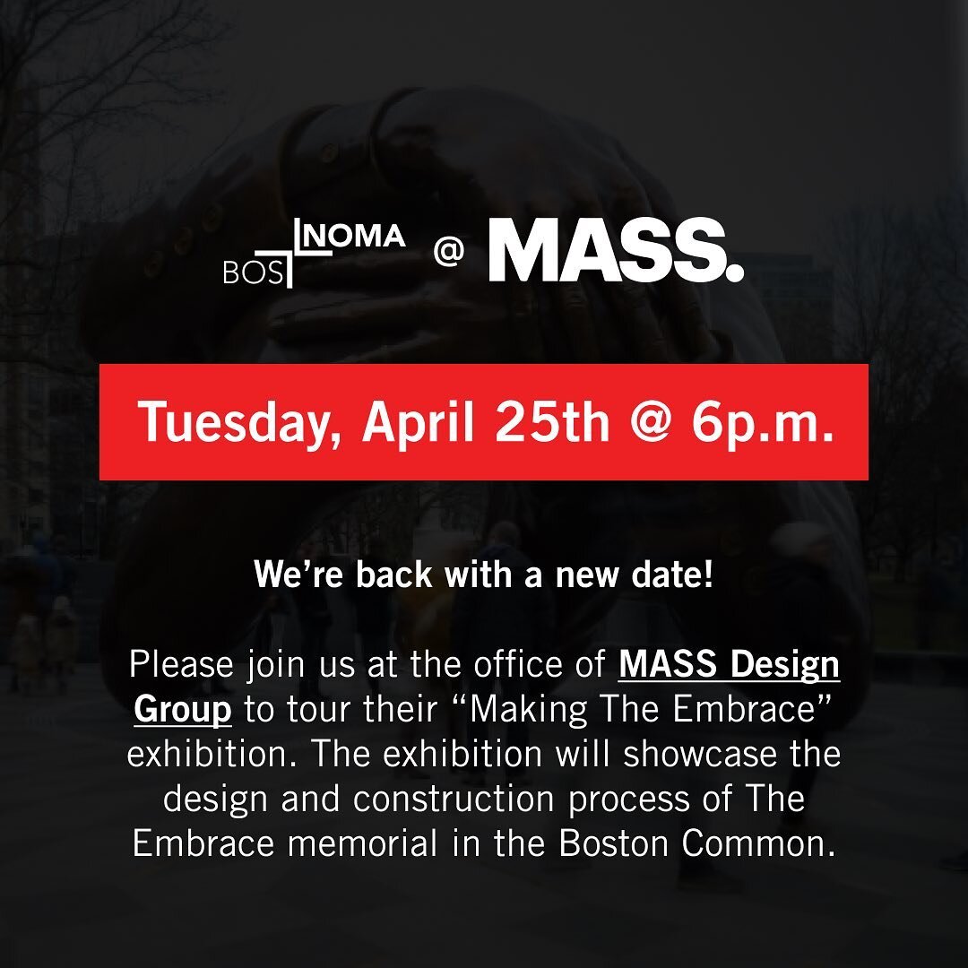 We&rsquo;re back with a new date!
Please join us at the office of MASS Design Group on Tuesday April 25th at 6pm for our first meeting with the newly elected 2023 BosNOMA E-Board.
We will be visiting their &ldquo;Making The Embrace&rdquo; exhibition,