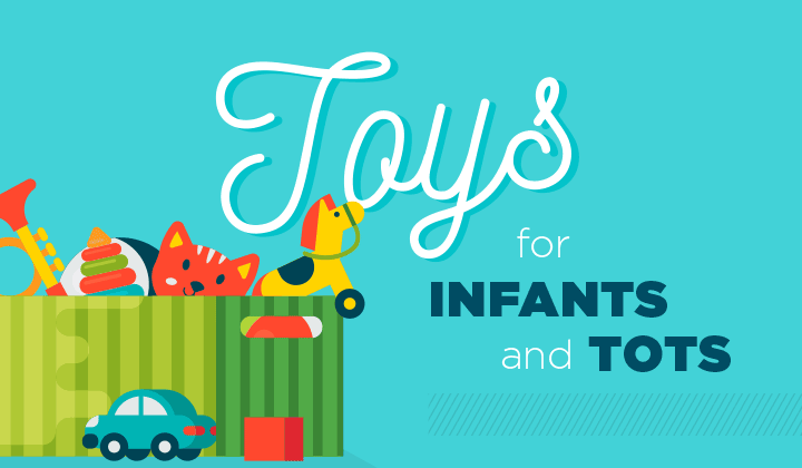 Toys for Infants and Tots