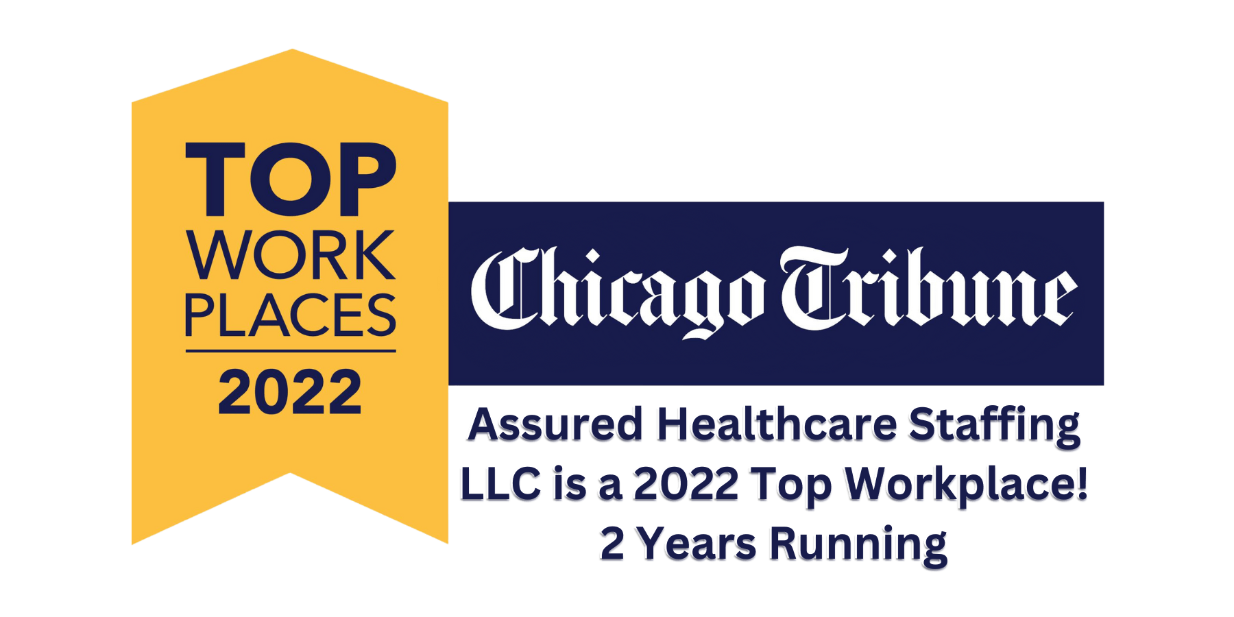 Assured Healthcare Staffing LLC is a 2022 Top Workplace! 2 Years Running