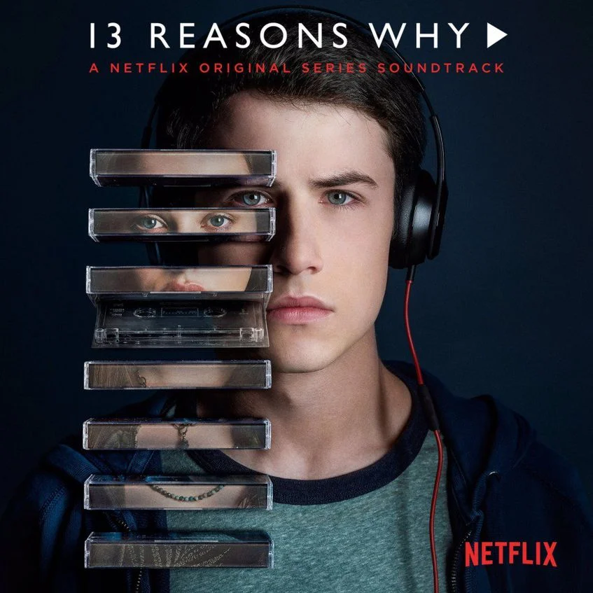 13 Reasons Why (A Netflix Original Series Soundtrack).jpg