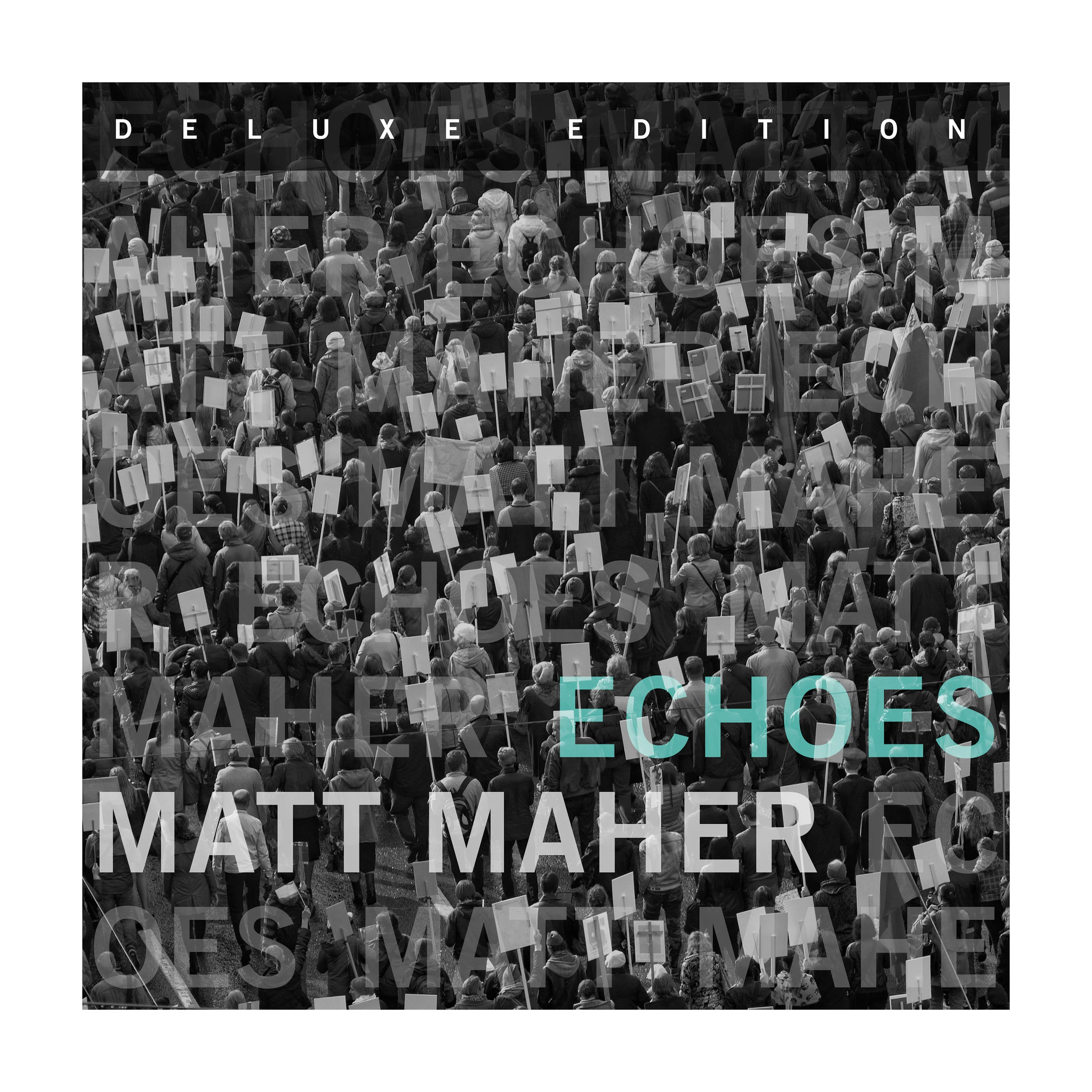 Matt Maher - Echoes Deluxe Edition.jpg