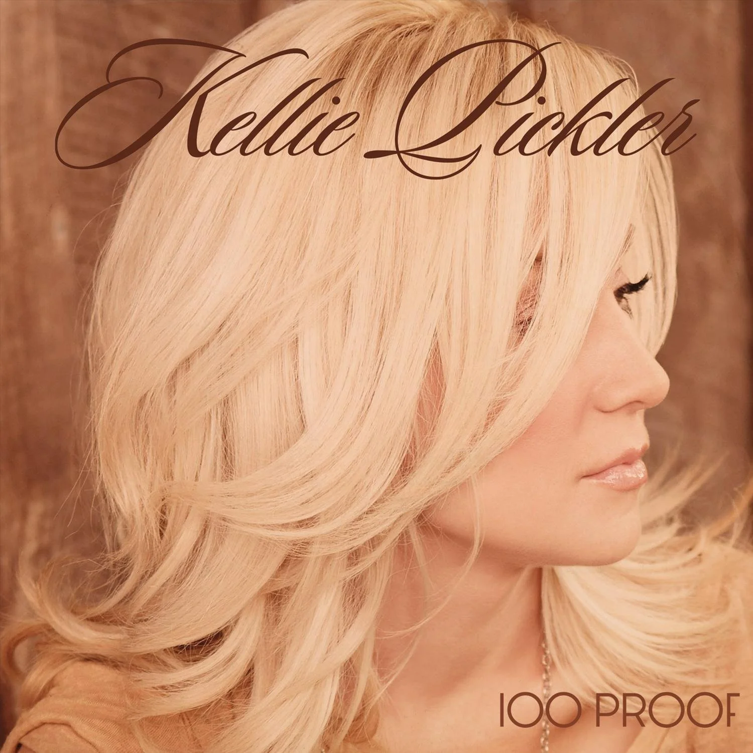 Kellie Pickler - 100 Proof.jpg