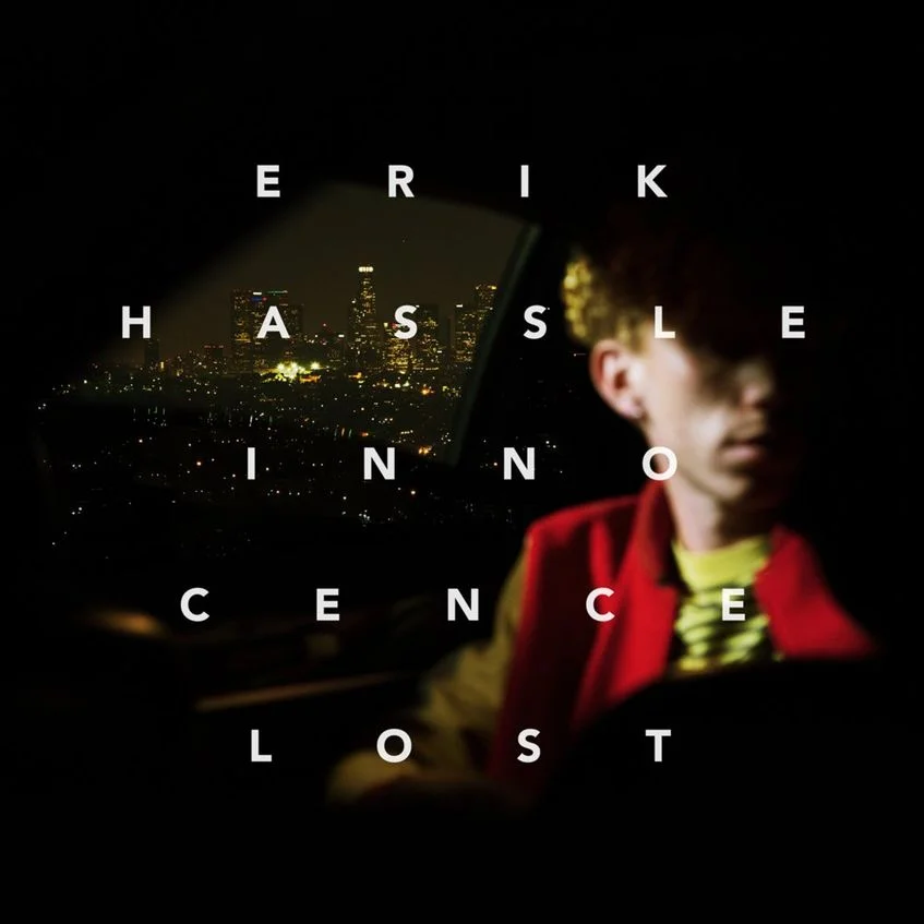 Erik Hassle - Innocence Lost.jpg