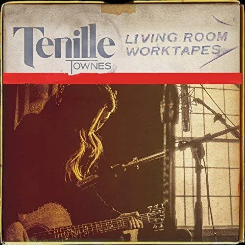 Tenille Townes - Living Room Worktapes.jpg