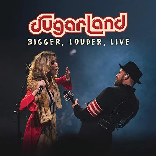 Sugarland - Bigger Louder Live.jpg