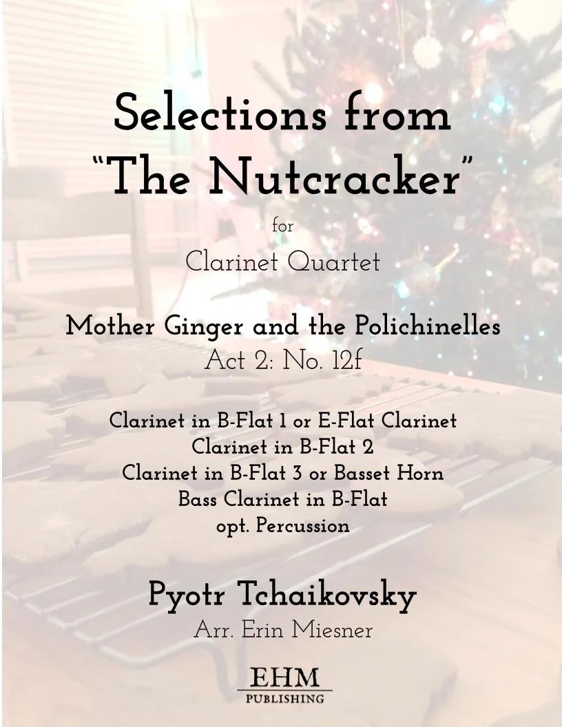 The Nutcracker: Mother Ginger and the Polichinelles for Clarinet Quartet