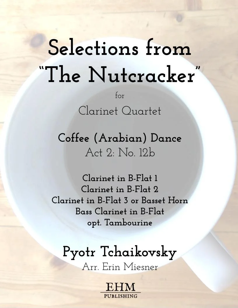 The Nutcracker: Coffee (Arabian) Dance for Clarinet Quartet