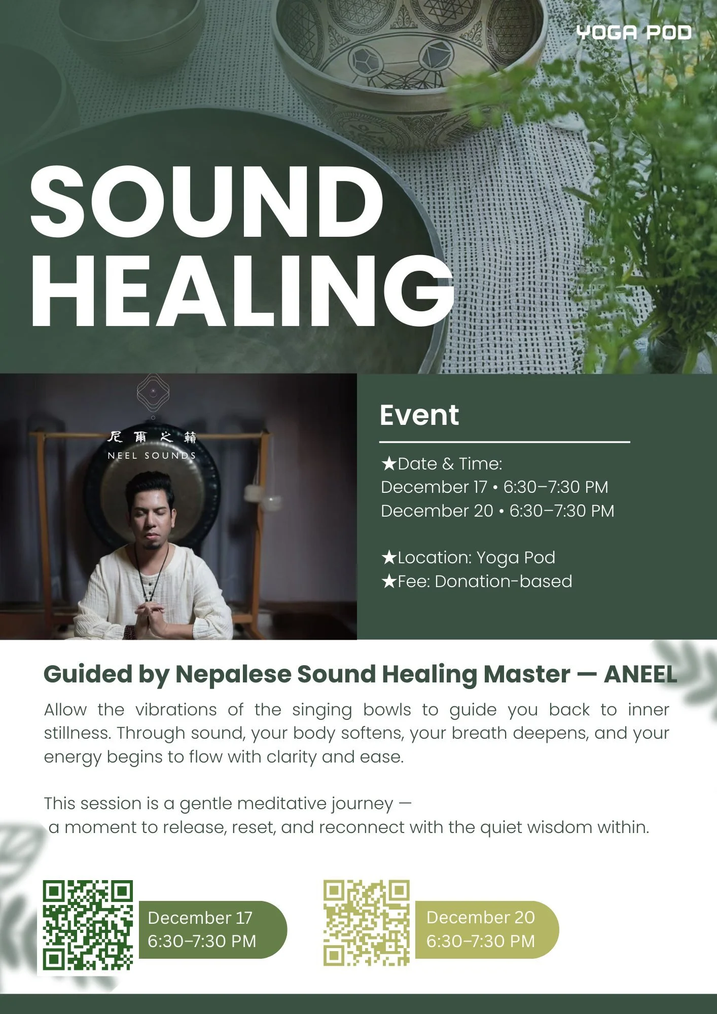 [𝐃𝐞𝐜 𝟏𝟕 &amp; 𝟐𝟎] ✧ 𝐒𝐩𝐞𝐜𝐢𝐚𝐥 𝐒𝐎𝐔𝐍𝐃 𝐇𝐄𝐀𝐋𝐈𝐍𝐆 𝐬𝐞𝐬𝐬𝐢𝐨𝐧𝐬 𝐰𝐢𝐭𝐡 𝐌𝐚𝐬𝐭𝐞𝐫 𝐀𝐧𝐞𝐞𝐥 𝐟𝐫𝐨𝐦 𝐍𝐞𝐩𝐚𝐥 ✧ 

🎄 This Season of Giving, Yoga Pod and Nepalese Sound Healing Master Aneel warmly invite you to our special 