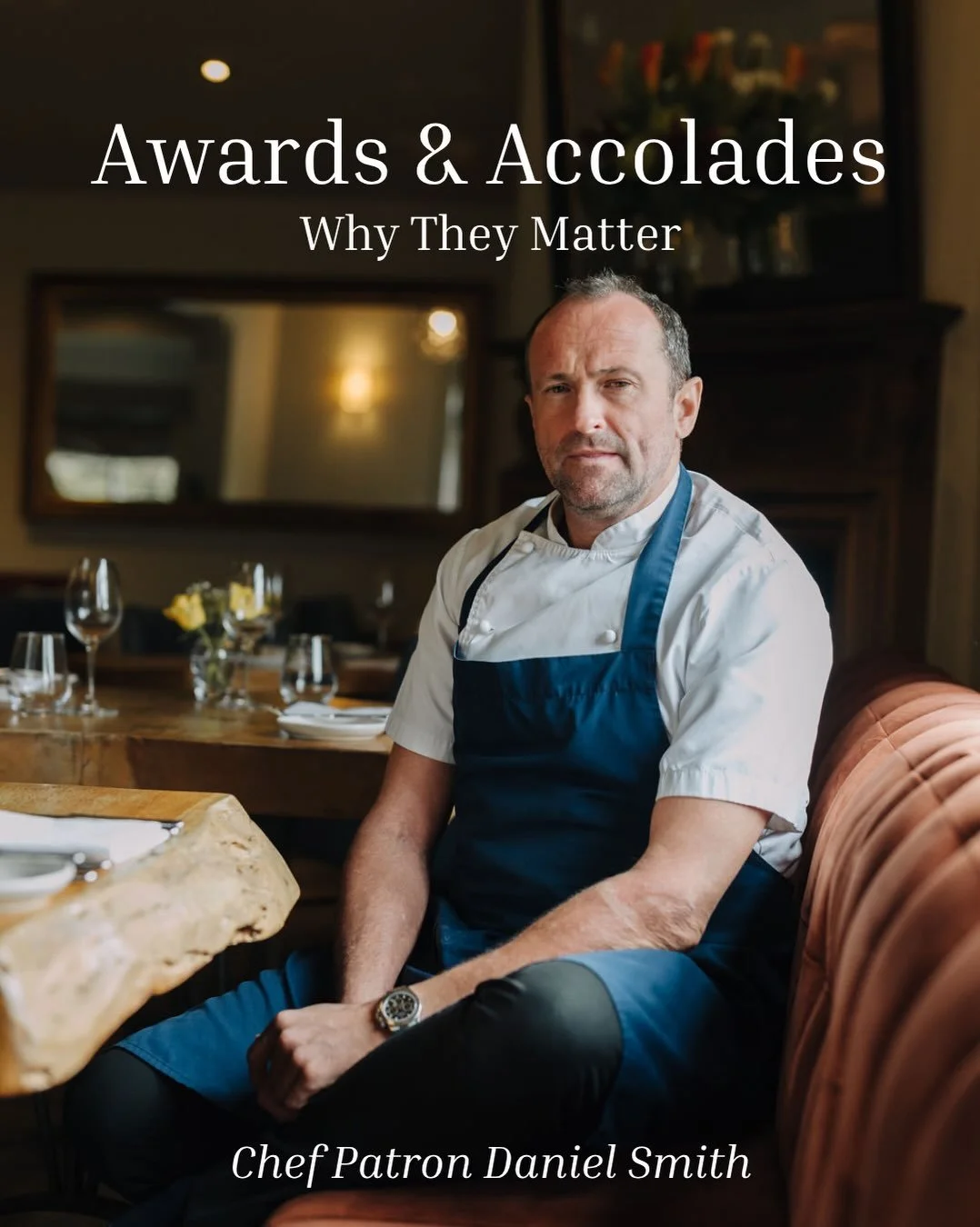 Awards and accolades have long played an important part in our industry.

For Chef Patron Daniel Smith, they are more than badges on the door. They offer independent recognition of the standards, consistency and commitment behind what we do.

As the 
