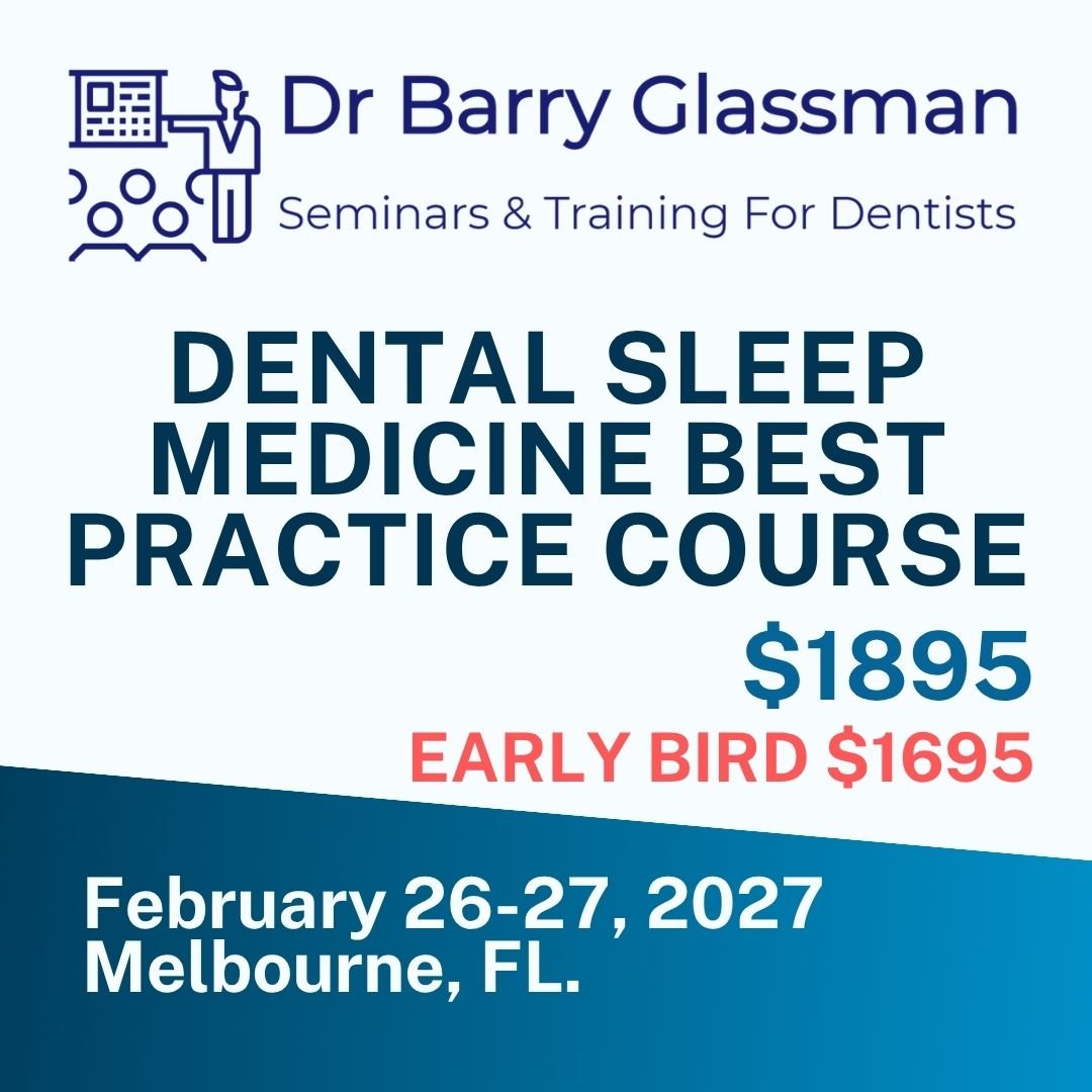 DENTAL SLEEP MEDICINE BEST PRACTICE COURSE  - February 26-27, 2027 ,   Melbourne, FL.