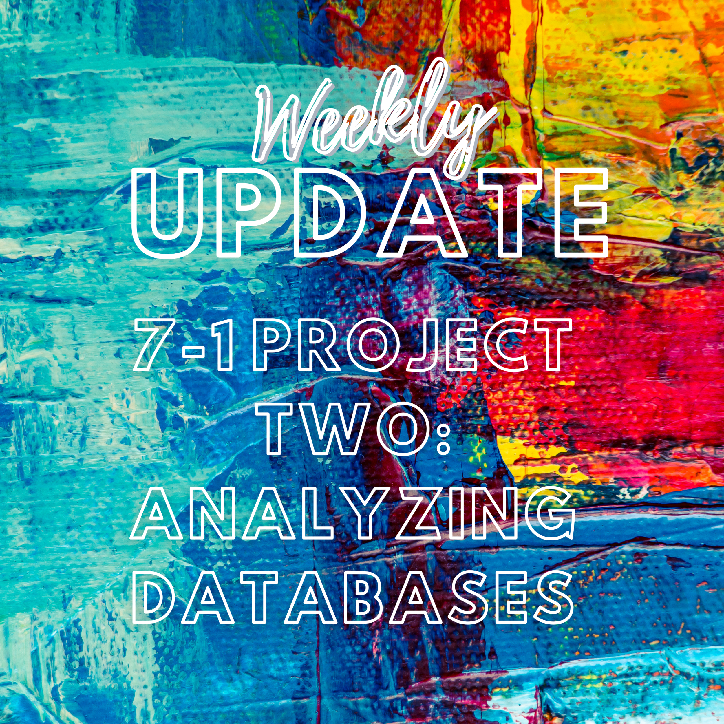 7-1 Project Two Analyzing Databases | Giovanni Hale