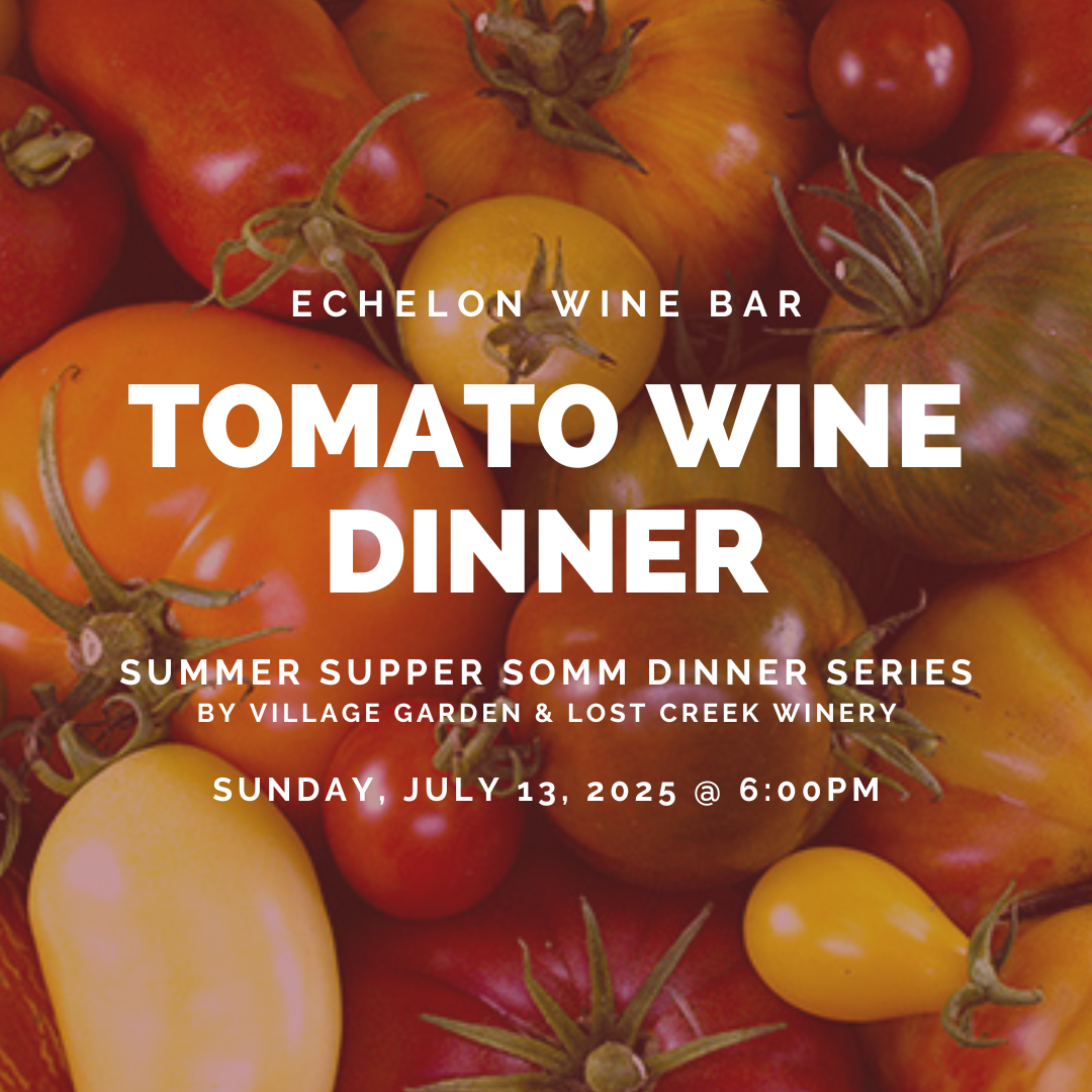 Summer Supper Somm Tomato Wine Dinner
