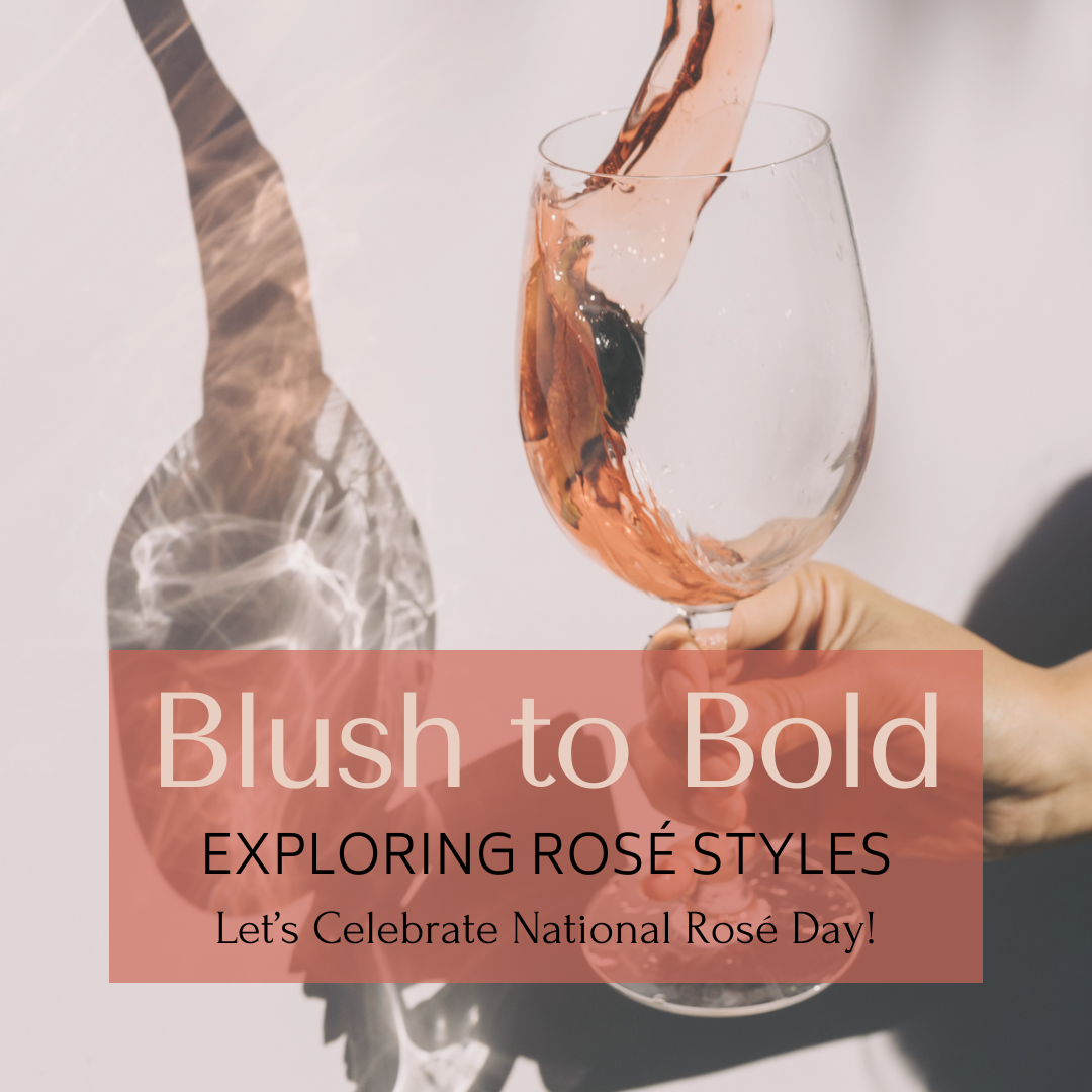 Blush to Bold: Explore Rosé Styles