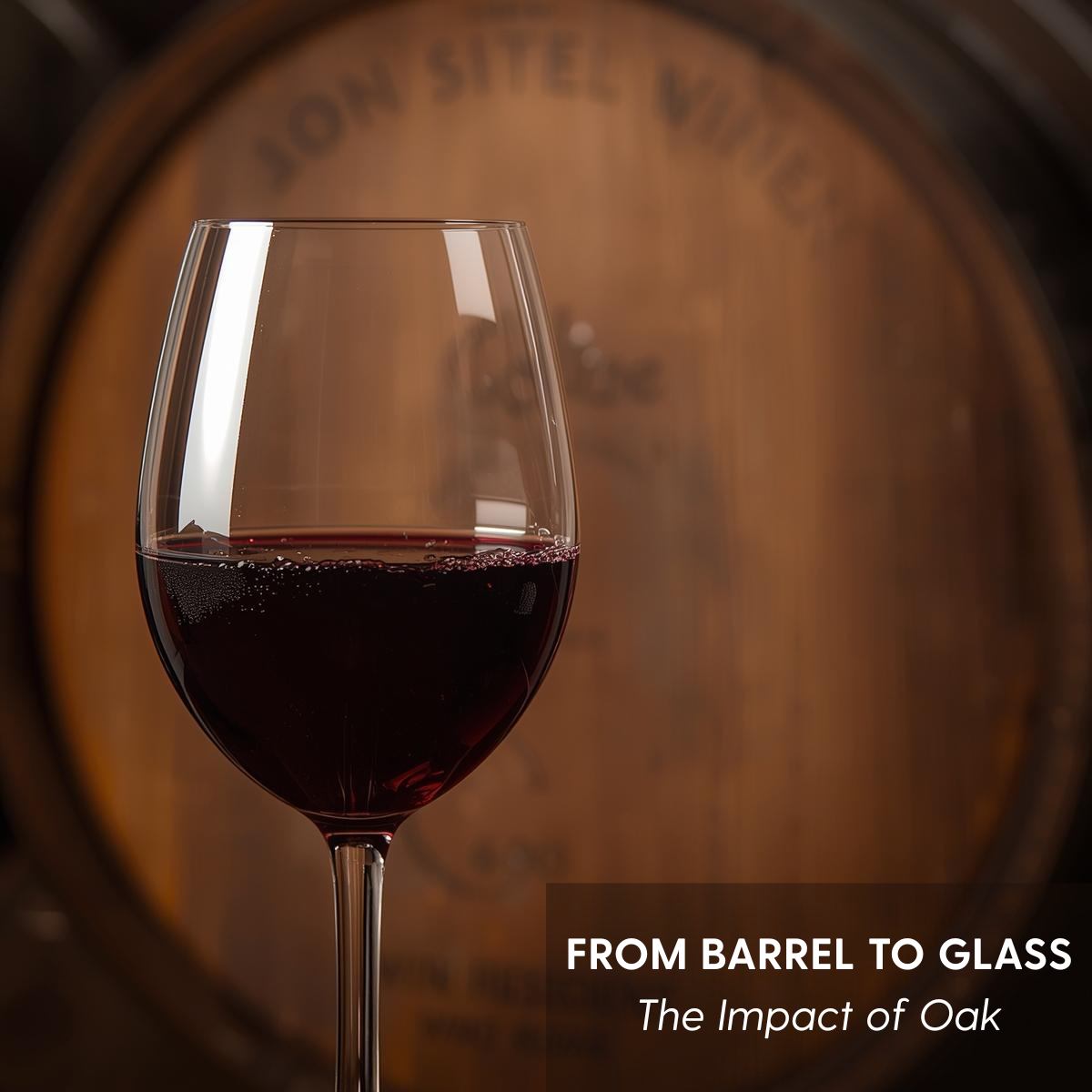 From Barrel to Glass: The Impact of Oak
