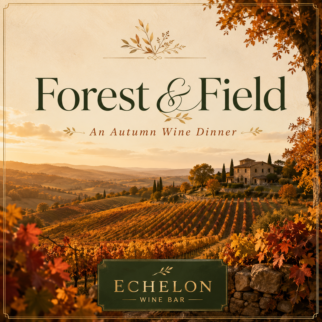 Forest &amp; Field: An Autumn Wine Dinner
