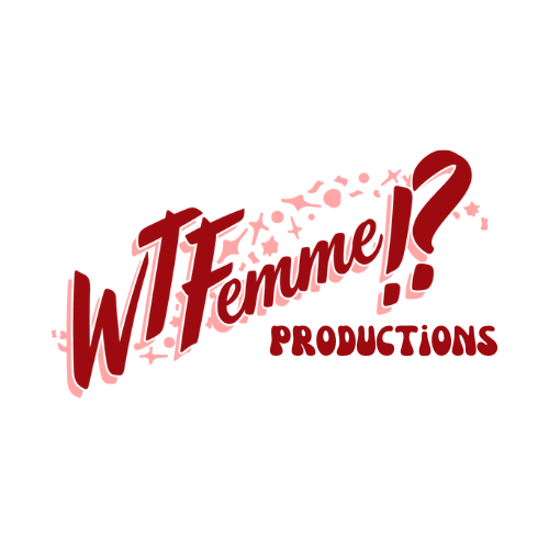 What The Femme!? Productions