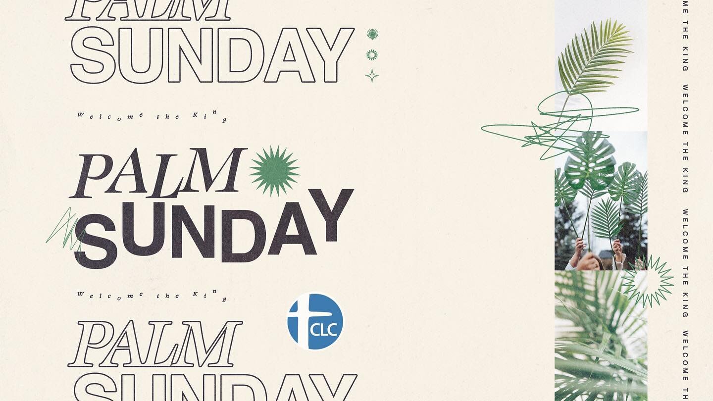 PALM SUNDAY Service at 11am! &ldquo;They took palm branches and went out to meet him, shouting, &lsquo;Hosanna! Blessed is he who comes in the name of the Lord! Blessed is the king of Israel!&rsquo;&rdquo; - John 12:13 #ReachConnectServe #CLCmtClemen