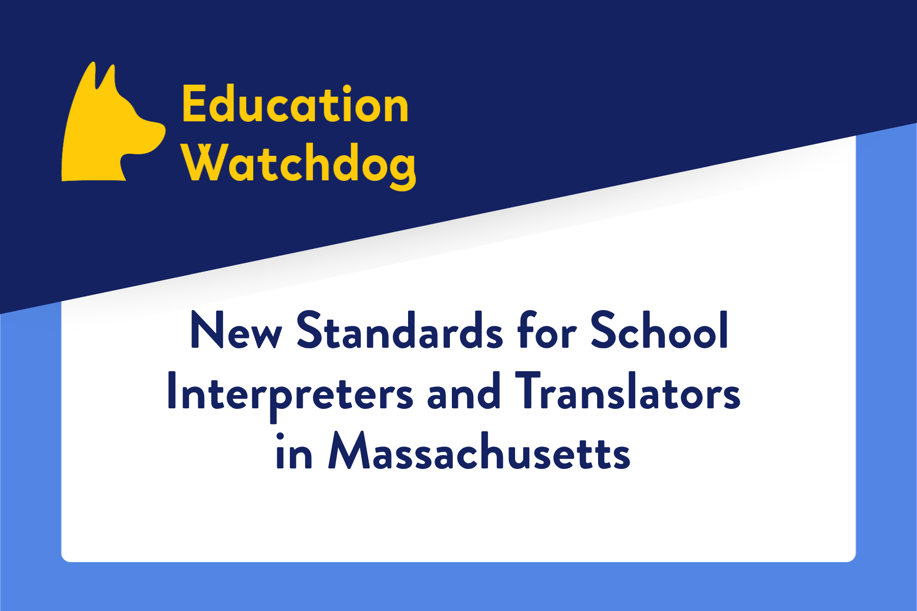 New Standards for School Interpreters and Translators in Massachusetts 