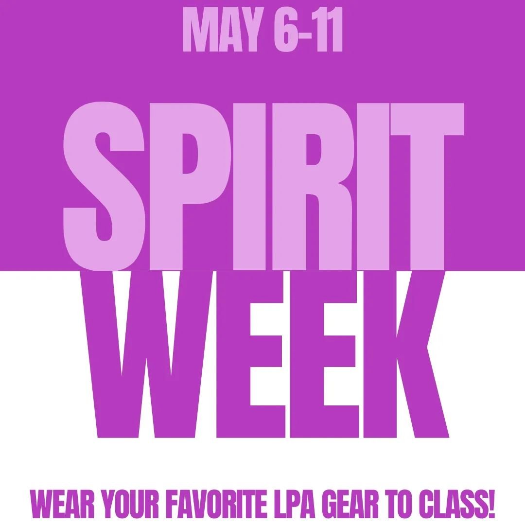 It's SPIRIT WEEK!!!

Wear your fav lpa gear or an old dance costume to class all week!

Just make sure you're still able to dance and have the correct shoes on 🕺