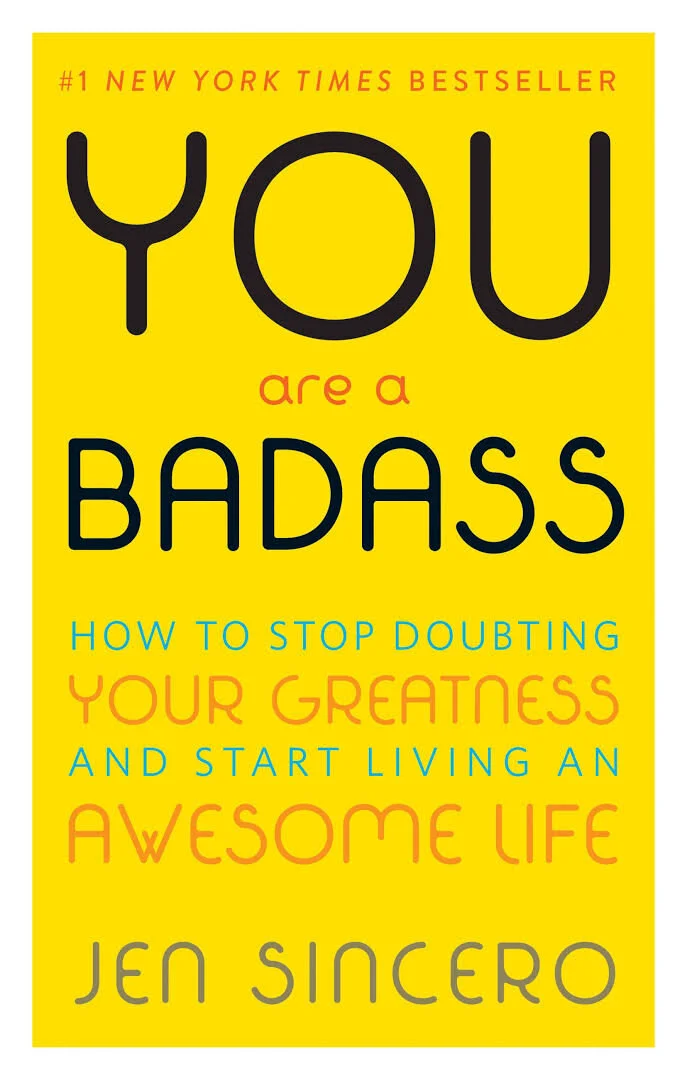 You are a Badass by Jen Sincero