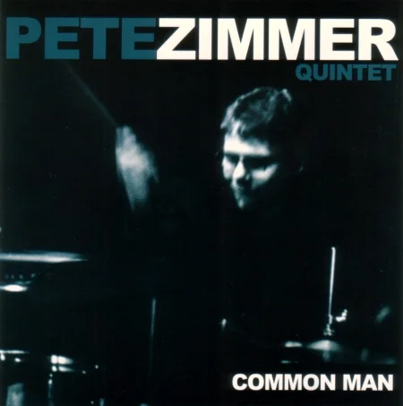 Common Man - Pete Zimmer Quintet Complete Album MP3s