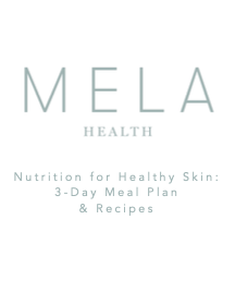 Nutrition For Healthy Skin: 3 - Day Meal Plan  &amp; Recipes