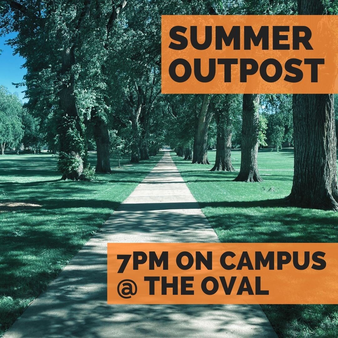**UPDATE**

Summer Outpost will be on the oval at 7PM tomorrow!

Casey Bridges is bringing the 🔥

See you there!