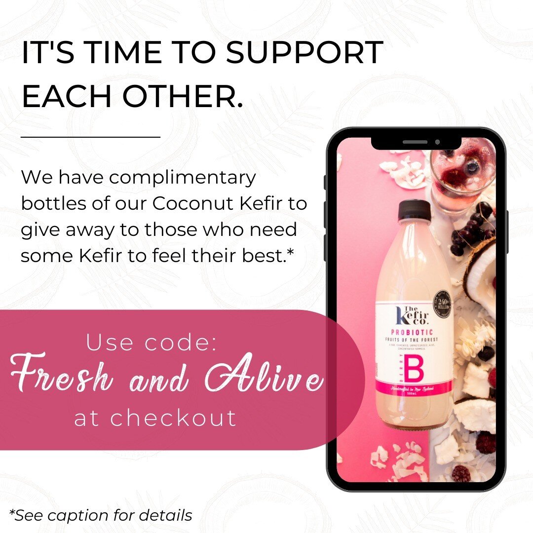 We're giving away 10 bottles of our 500ml Coconut Kefir to support those who aren't feeling their best. If you or someone you know needs some probiotic goodness, use code &quot;freshandalive&quot; at checkout and get a complimentary bottle of our kef