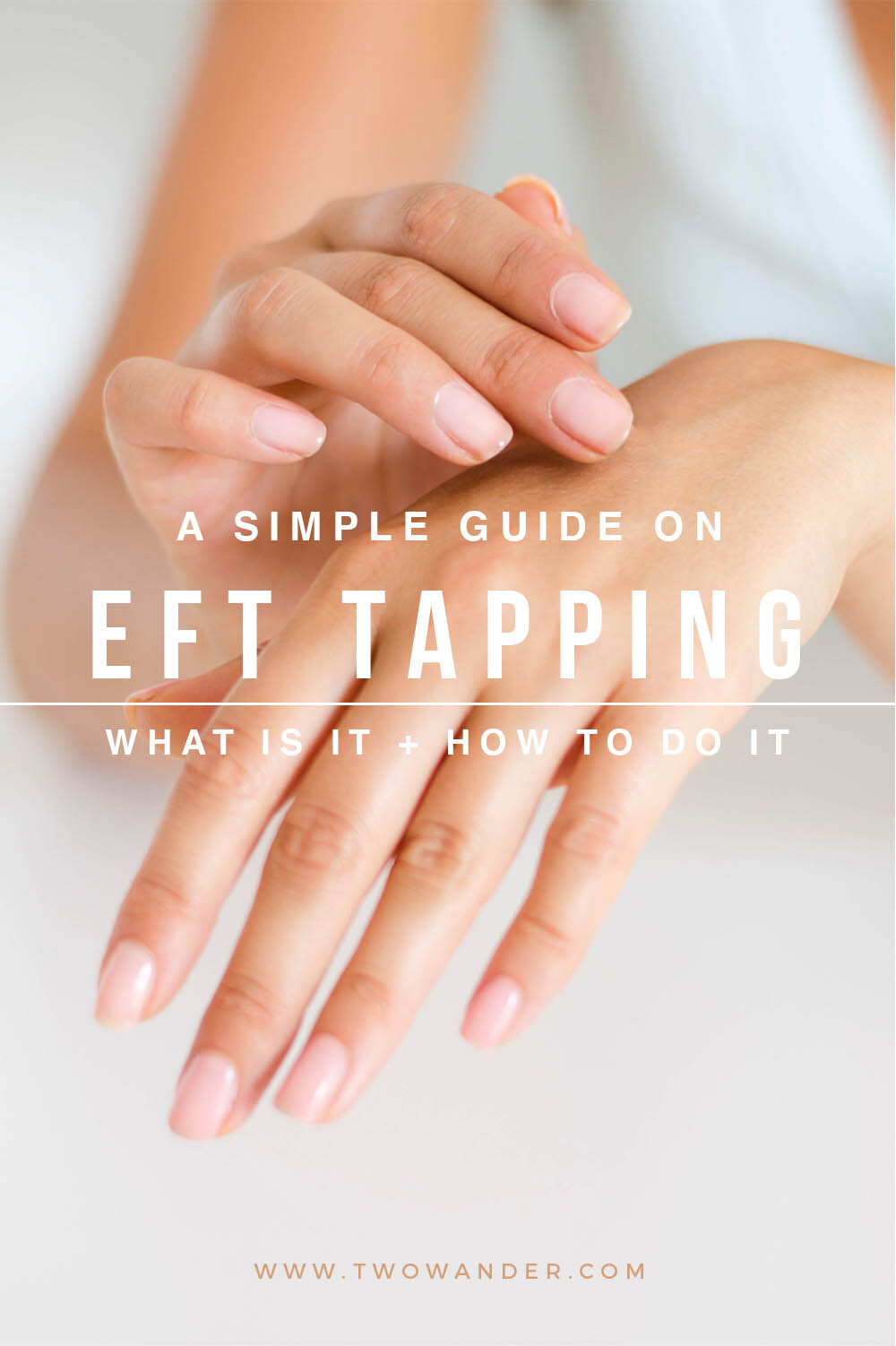 A Simple Guide On EFT Tapping