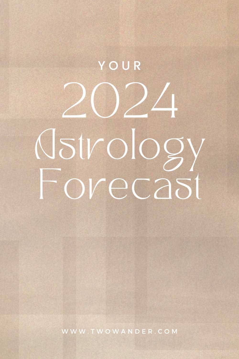 two-wander-2024-astrology-forecast