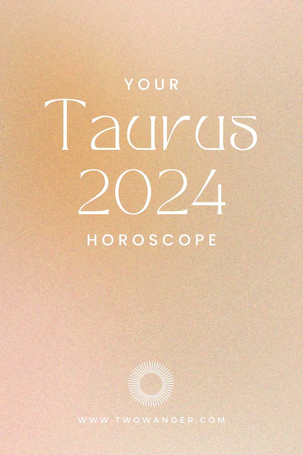 two-wander-2024-taurus-horoscope