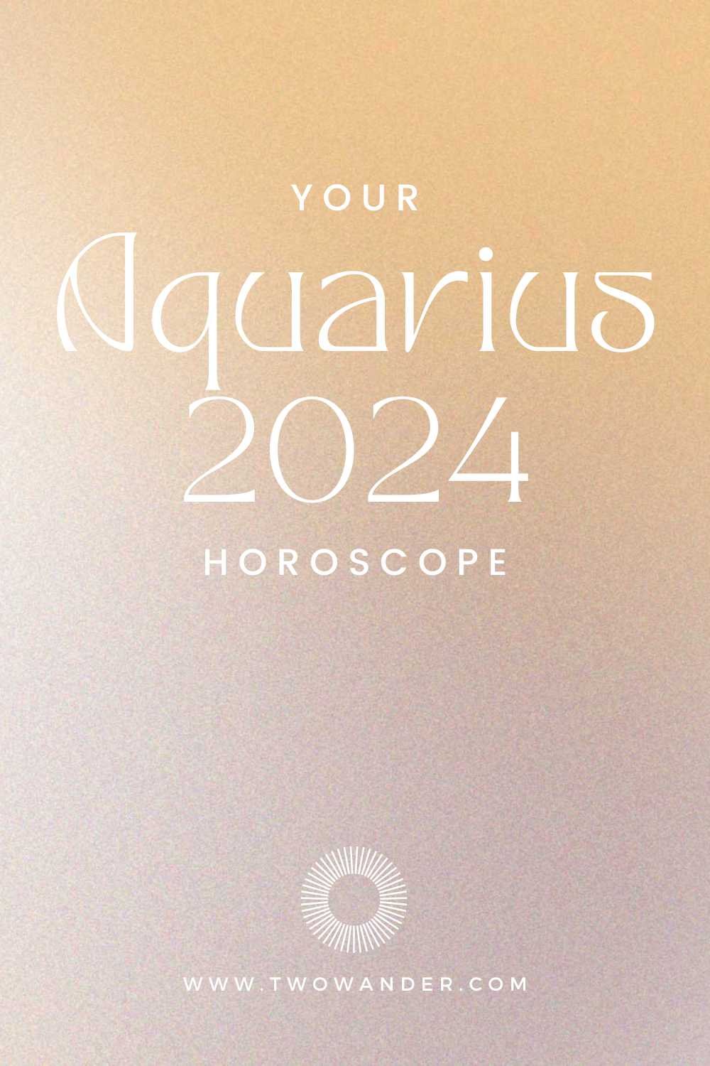 two-wander-aquarius-2024-horoscope