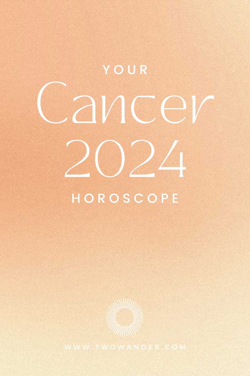 two-wander-cancer-2024-horoscope