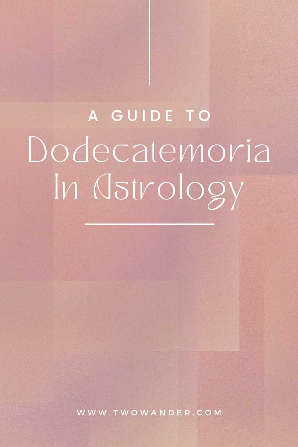 two-wander-what-is-the-dodecatemoria-in-astrology