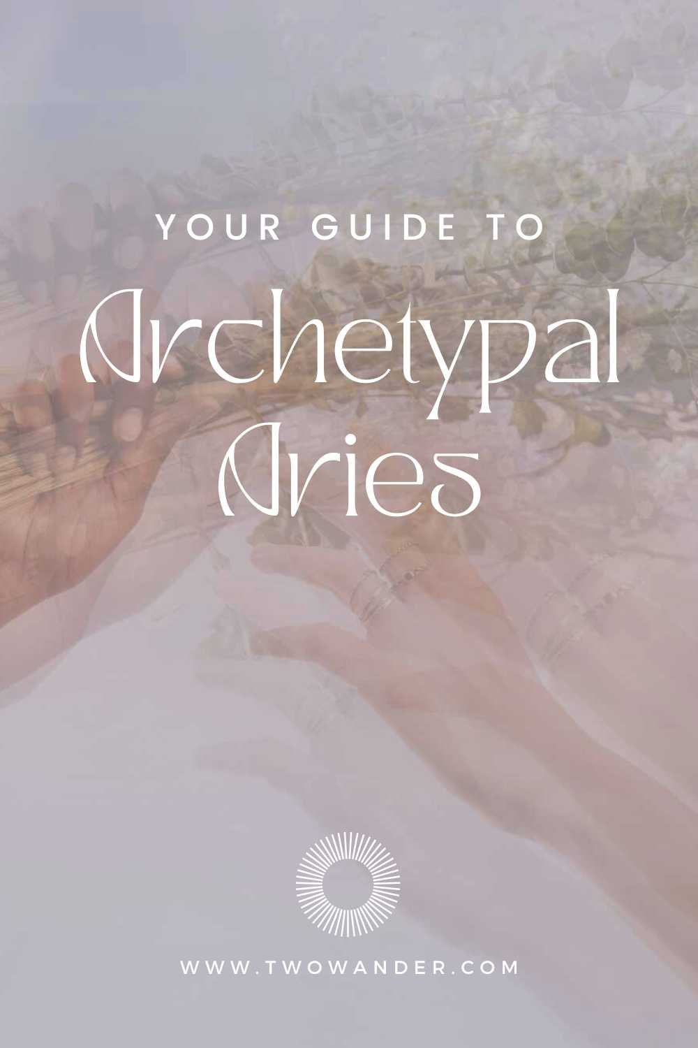 two-wander-archetypal-aries-guide
