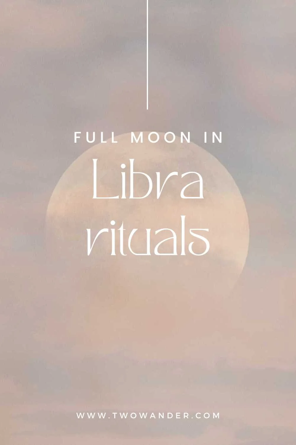 Two Wander - Full Moon In Libra