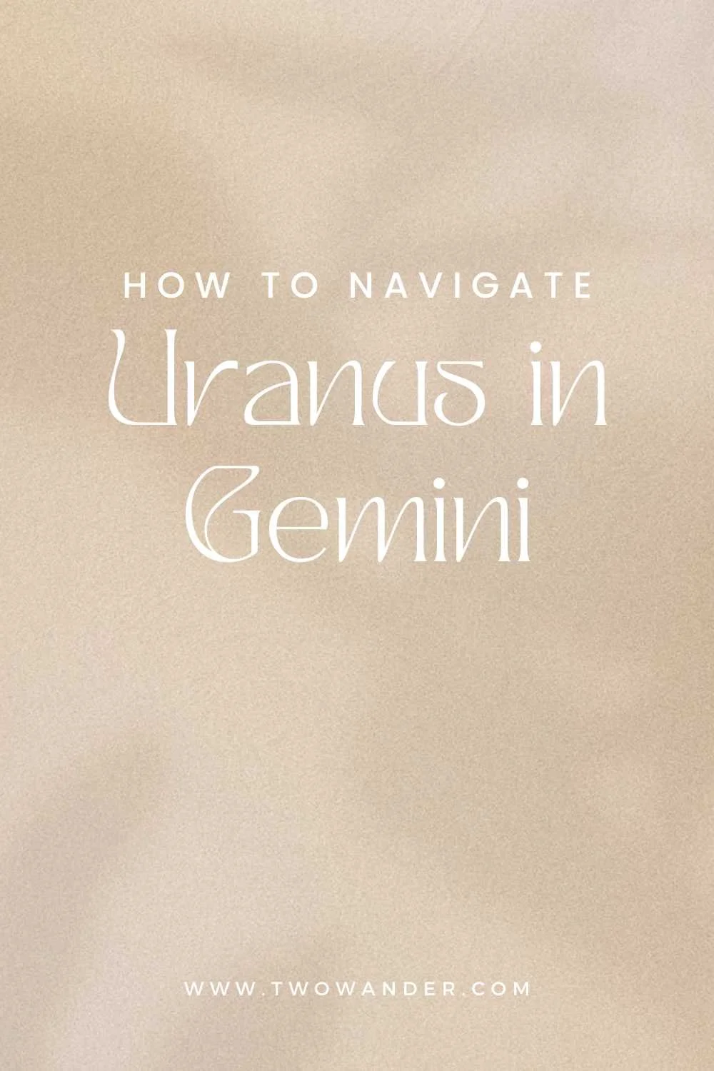 two-wander-uranus-in-gemini