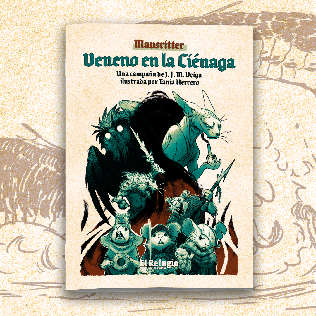 VENENO EN LA CIÉNAGA Campaña para Mausritter - J. J. M. Veiga. Ilustrado por Tania Herrero