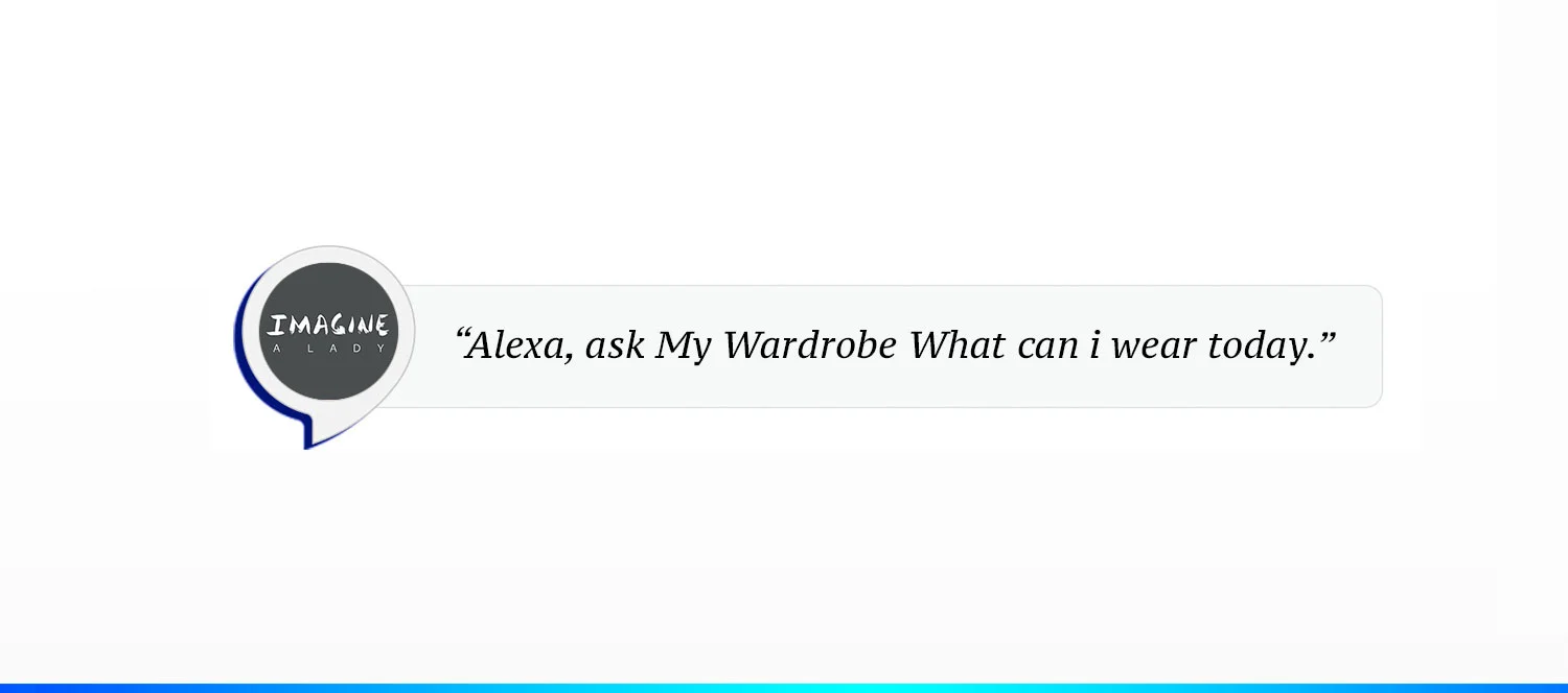 My-wardrobe-imagine-a-lady-Alexa-for-amazon-01.jpeg