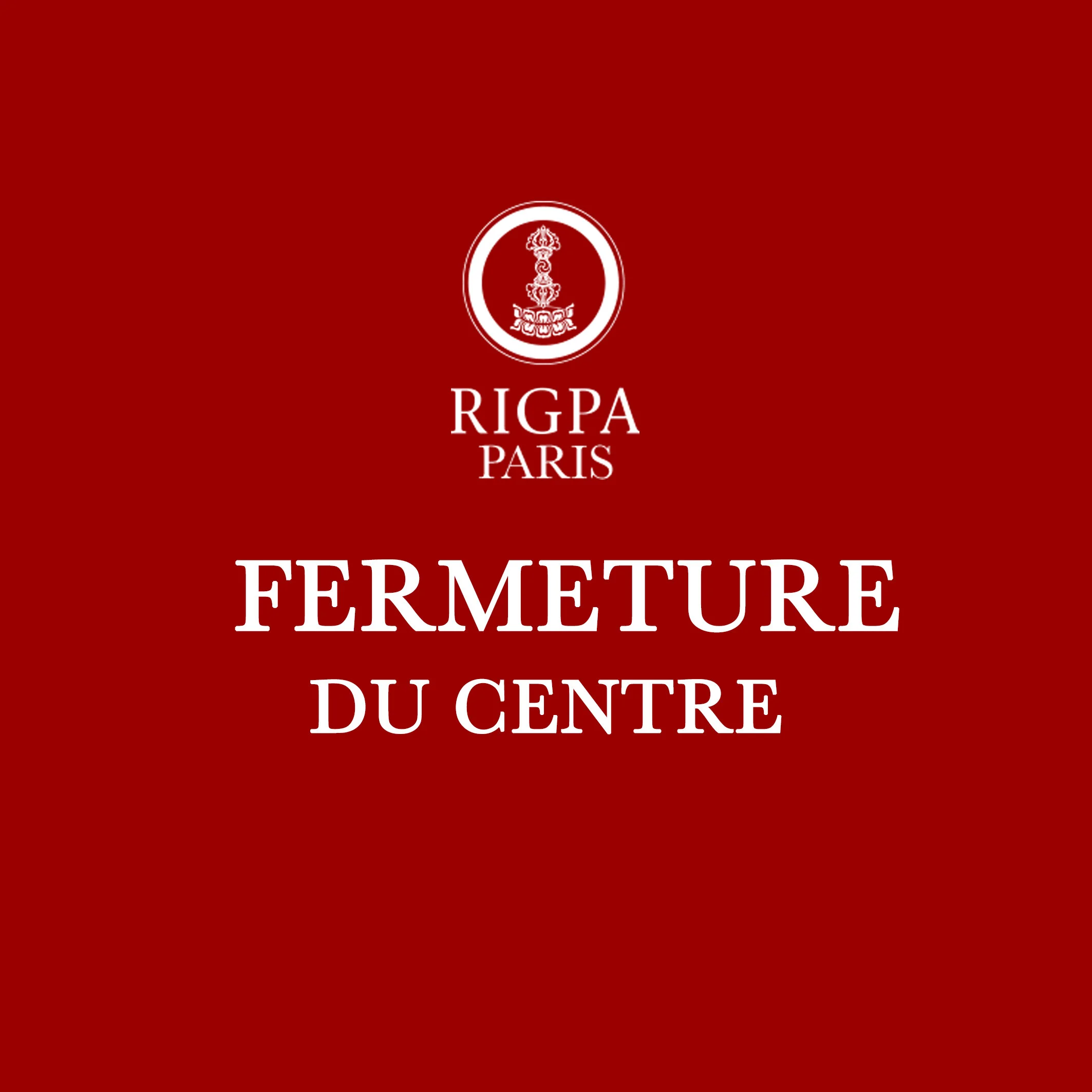 Fermeture du centre
