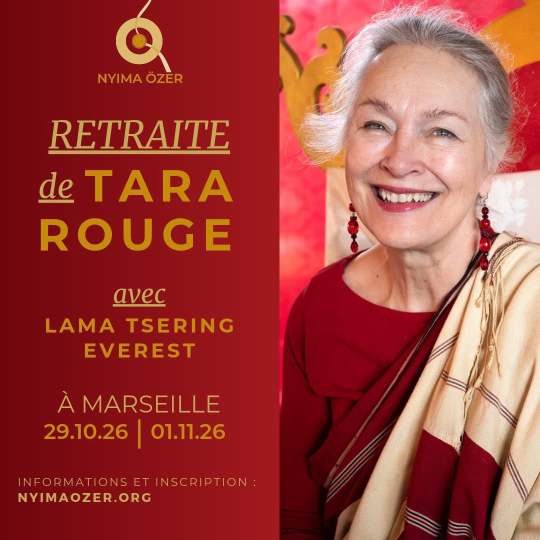 Retraite Nyima Ozer de Tara Rouge  avec Lama Tséring Everest