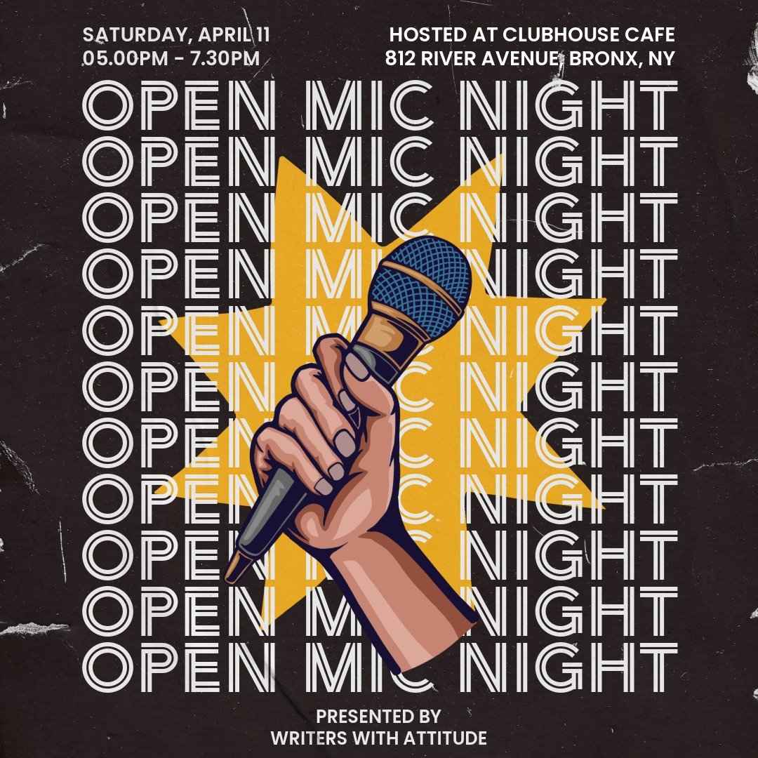 Writers With Attitude Presents: Our 4th Annual Open Mic Night!